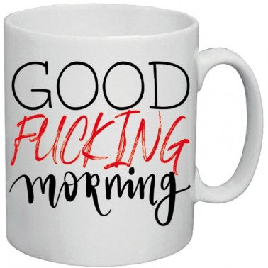 Mug Good F*ucking Morning